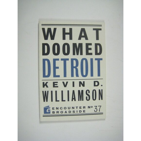 What Doomed Detroit By Kevin D Williamson Paperback Book - Picture 2 of 7
